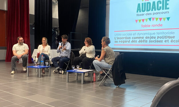 « L’insertion par l’activité économique n&rsquo;est pas une politique de réparation, c&rsquo;est une politique d&rsquo;investissement sur un territoire. »