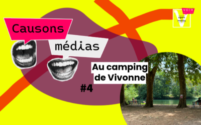 Causons médias #4. Au camping de Vivonne